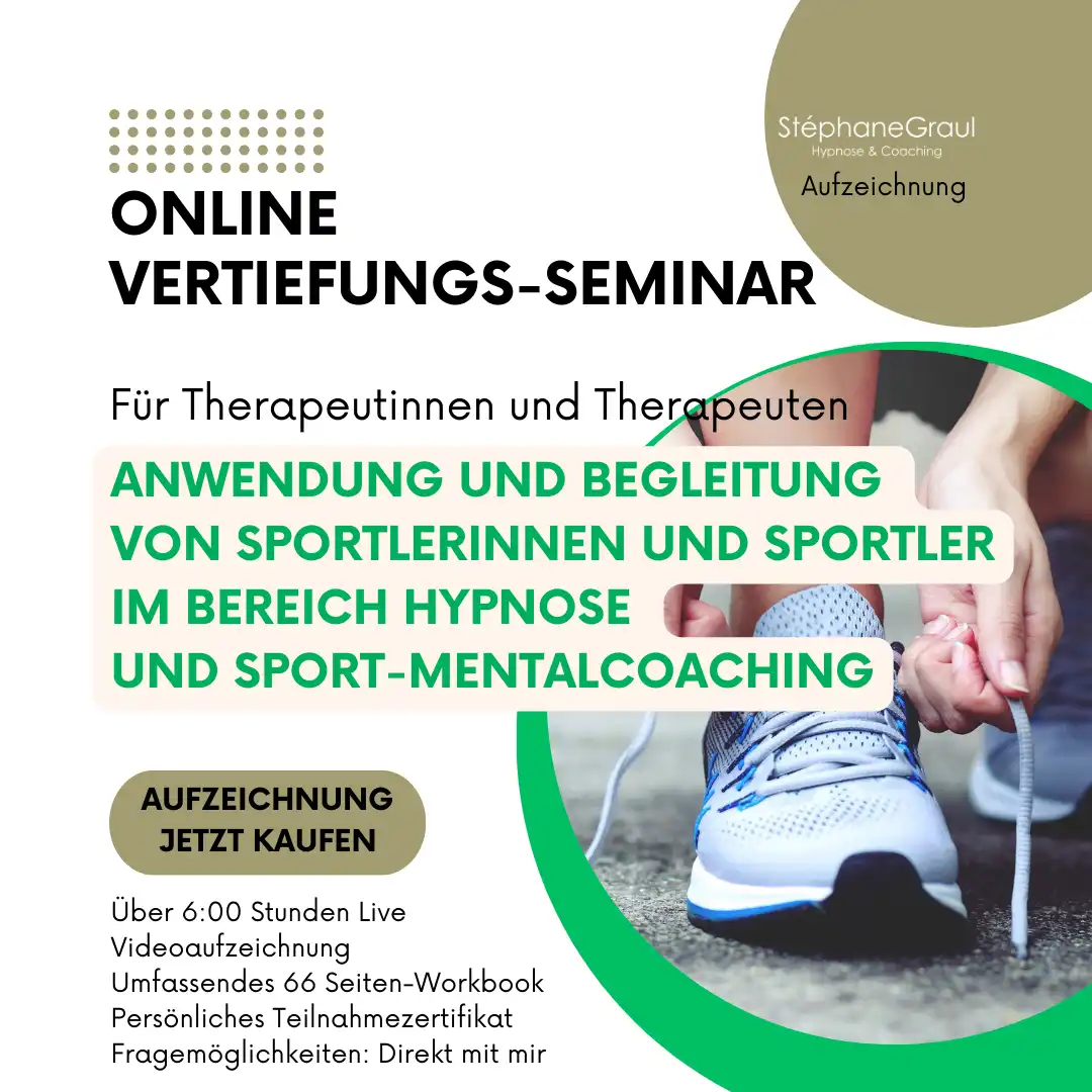 Online Vertiefungsseminar für Therapeutinnen: Hypnose und Sport-Mentalcoaching. Aufzeichnung verfügbar, Details im Bild.