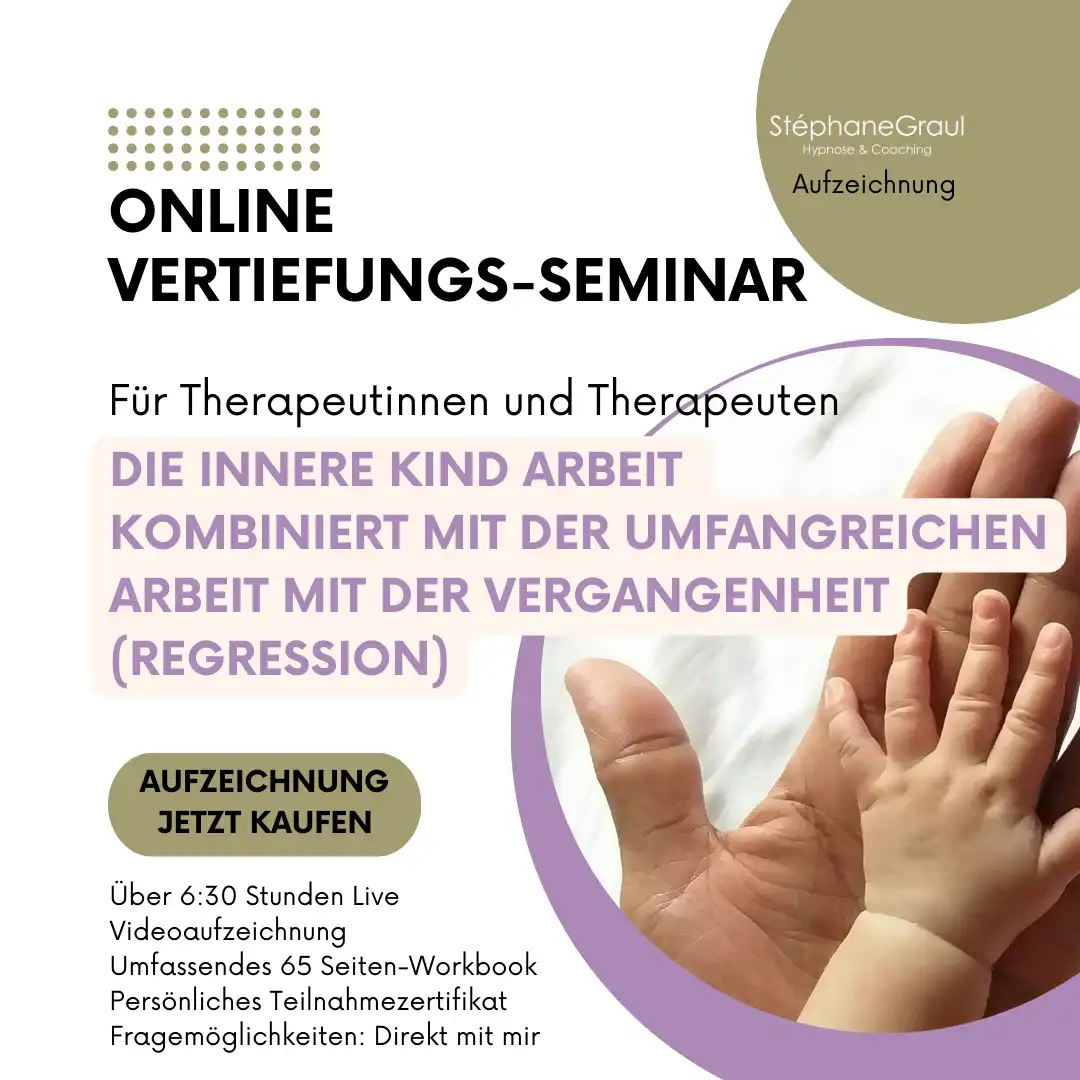 Online Vertiefungs-Seminar für Therapeut*innen: Innere Kind Arbeit und Regression, 6:30 h Video, Workbook, Zertifikat