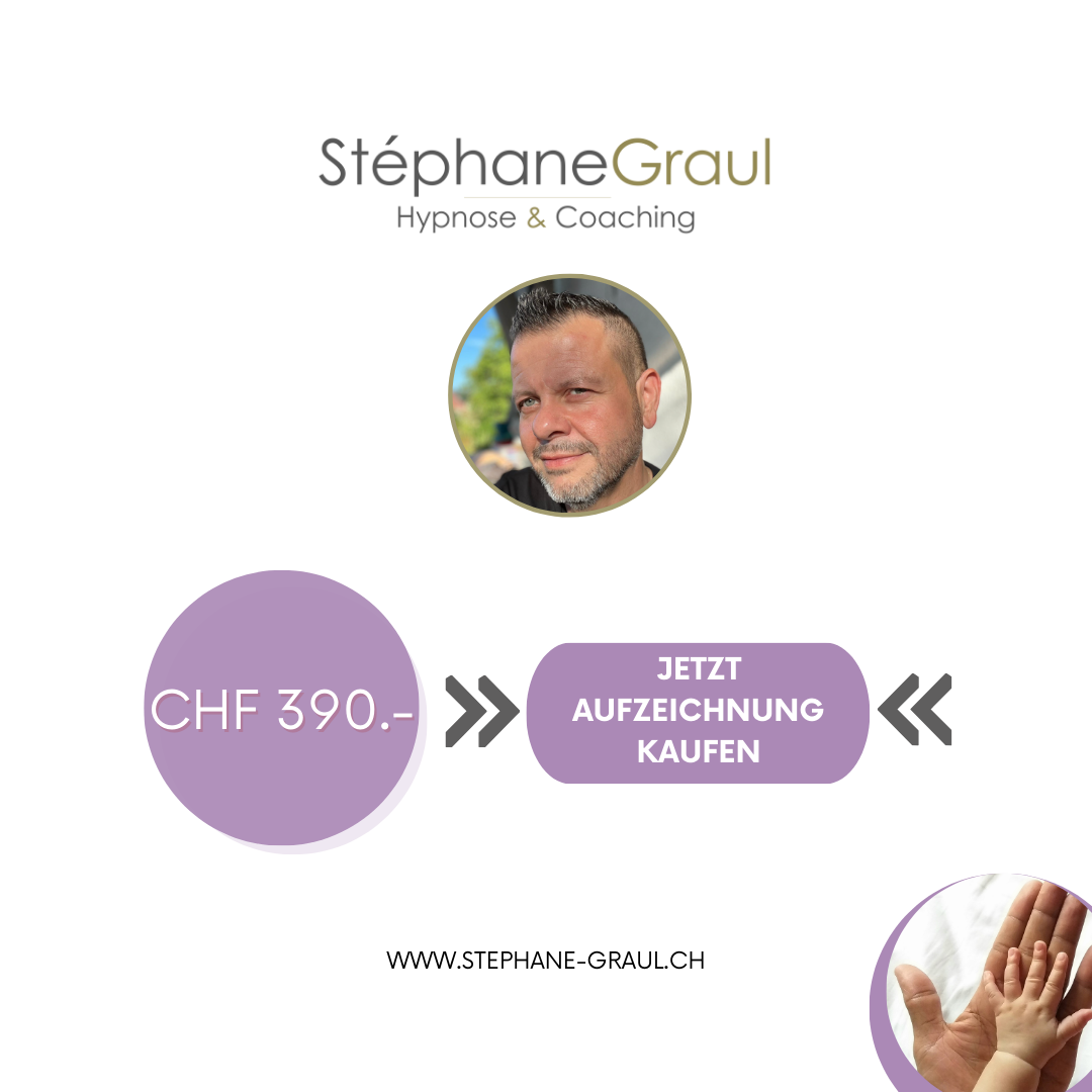 Hypnose & Coaching Angebot: CHF 390, Aufzeichnung jetzt kaufen bei Stéphane Graul. Webseite: www.stephane-graul.ch
